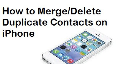 merge duplicate contacts iphone 7