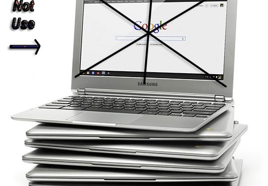 Why We Should Not Buy Chromebooks – Reasons