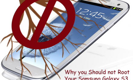 Why You Should Not Root Your Samsung Galaxy S3